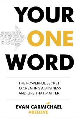 Your One Word by Evan Carmichael Book Review