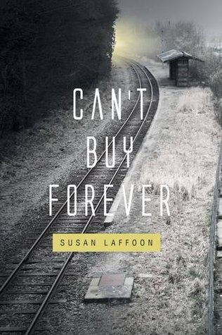 Can’t Buy Forever by Susan Laffoon  Review