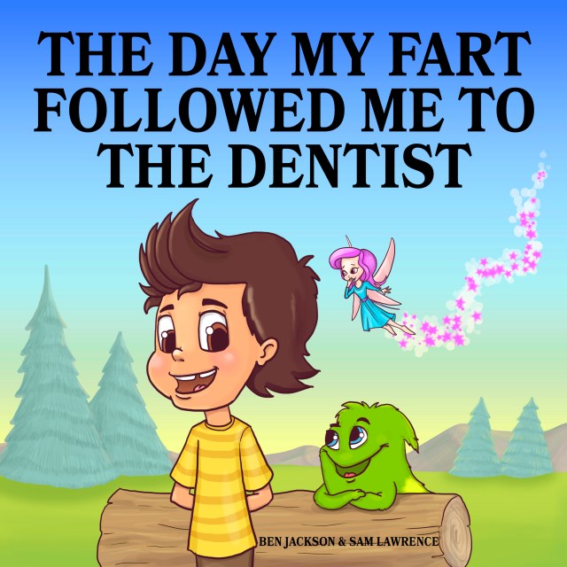 The Day My Fart Followed Me To The Dentist Cover.jpg