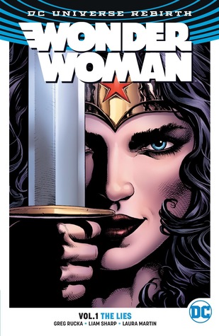 Wonder Woman Vol 1: The Lies by Greg Rucka (Writer) Review