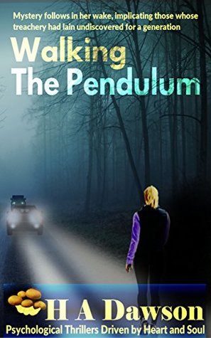 Walking the Pendulum by H.A. Dawson Review