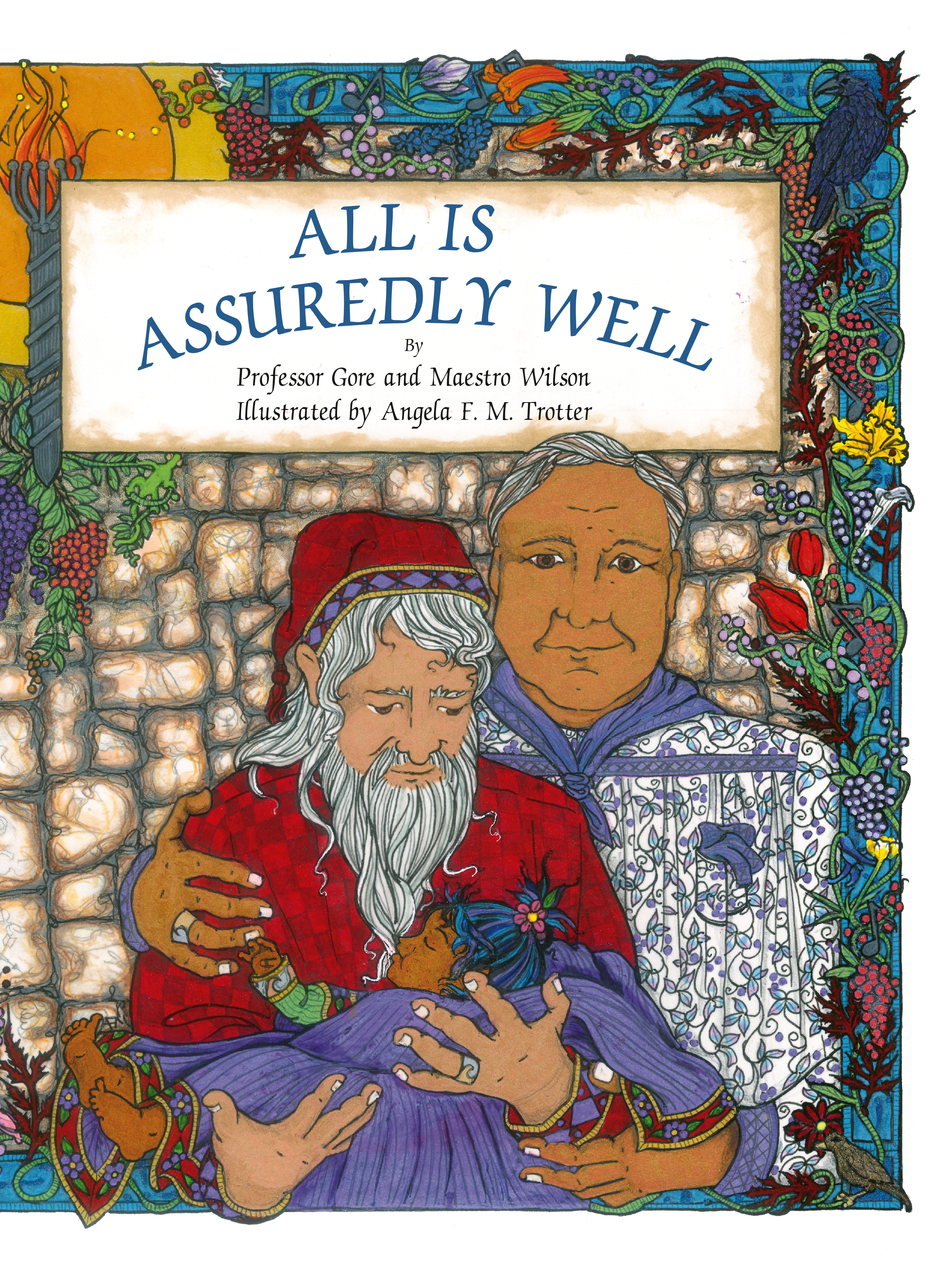 All Is Assuredly Well by Professor Gore and Maestro Wilson (Illustrated by Angela F.M. Trotter) Blog Tour, Review and Giveaway
