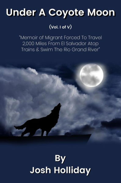 Under A Coyote Moon (Vol I of V) by Josh Holliday Review