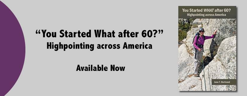 You Started WHAT After 60? Highpointing Across America by Jane T. Bertrand Blog Tour & Review