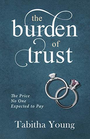 The Burden of Trust: The Price No One Expected To Pay by Tabitha Young Review
