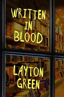 Written in Blood by Layton Green Review