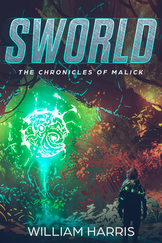 Sworld: The Chronicles of Malick by William R. Harris Review