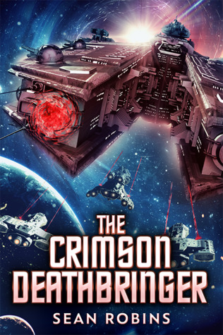 The Crimson Deathbringer by Sean Robbins Review