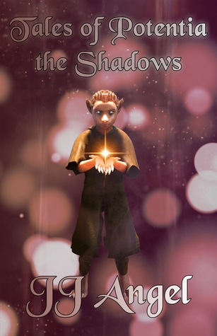 Tales of Potentia: The Shadows by J.J. Angel Review