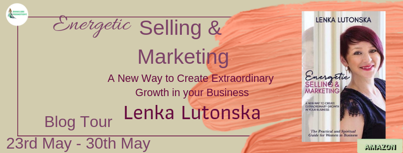 Energetic Selling and Marketing by Lenka Lutonska Blog Tour