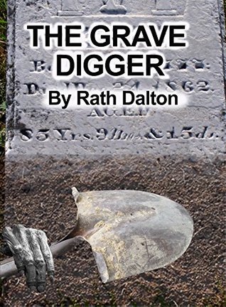 The Gravedigger by Rath Dalton Review