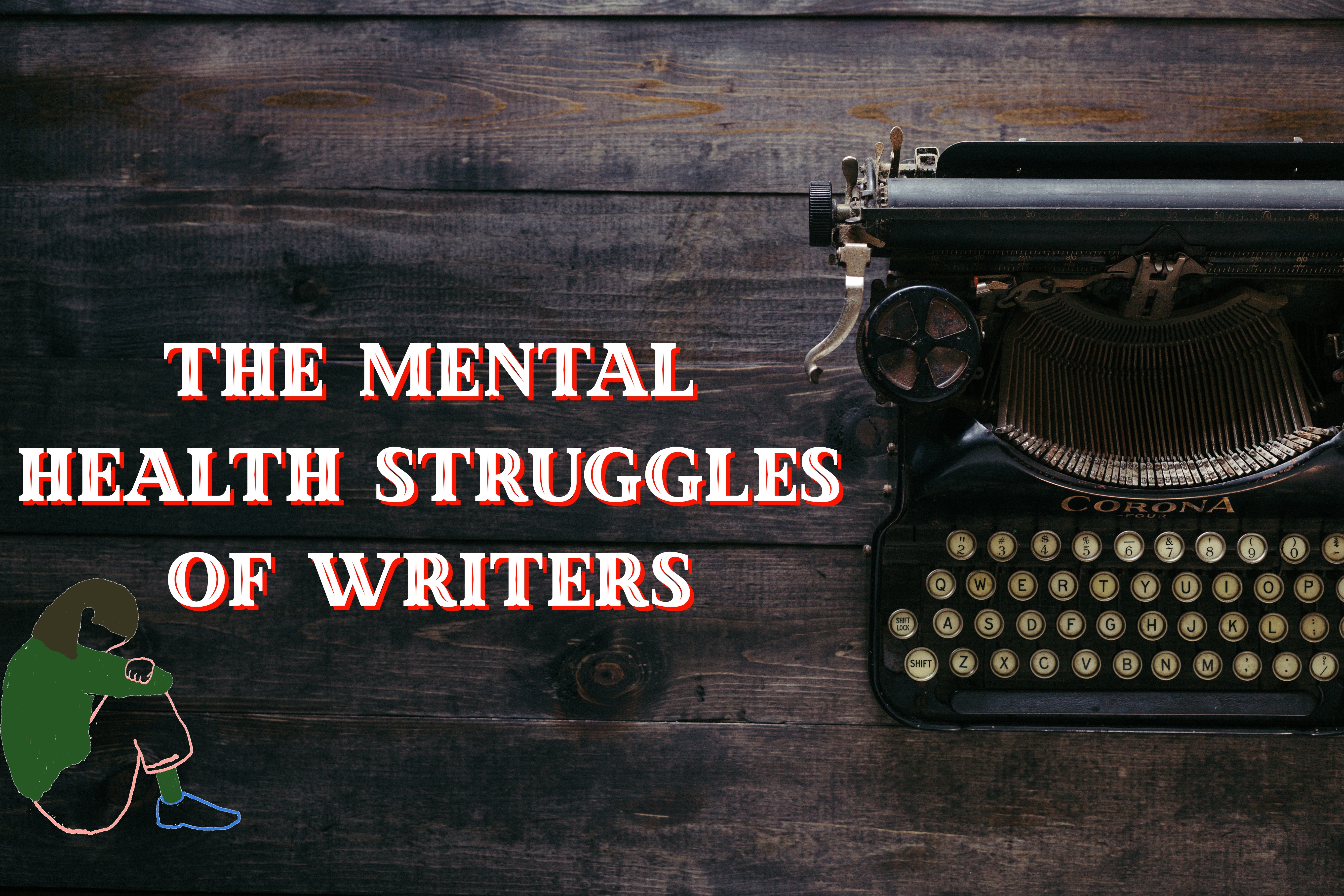 Guest Post: The Mental Health Struggles of Writers