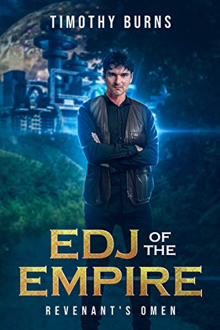 Edj of the Empire: Revenant’s Omen by Timothy Burns Review