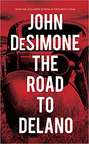 Road To Delano by John DeSimone Review