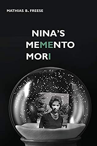 Nina’s Memento Mori by Mathias B. Freese Review