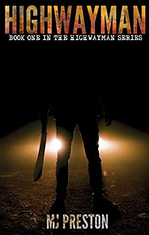 Highwayman (Highwayman #1) by M.J. Preston Review
