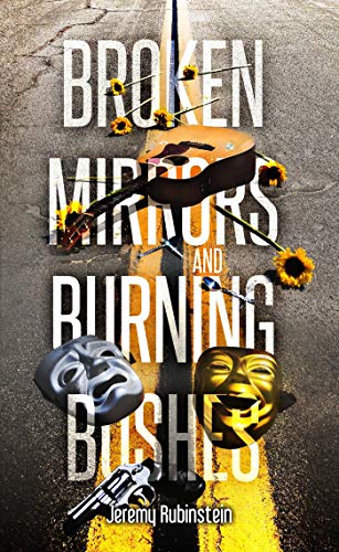 Broken Mirrors and Burning Bushes by Jeremy Rubinstein Review