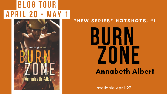Burn Zone (Hotshots #1) by Annabeth Albert