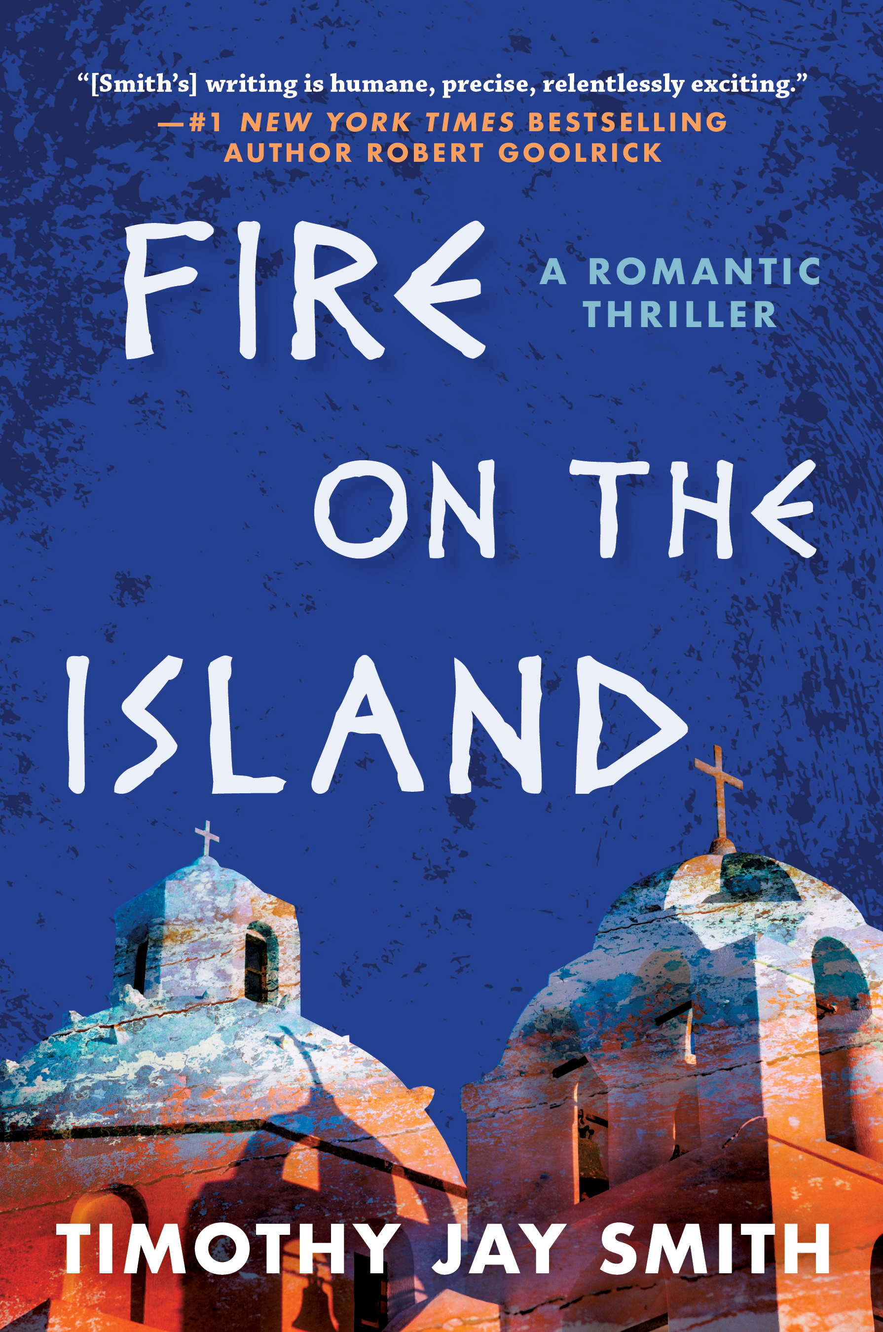 Fire on the Island: A Romantic Thriller by Timothy Jay Smith Review