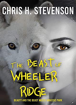 The Beast Of Wheeler Ridge By Chris Stevenson Review