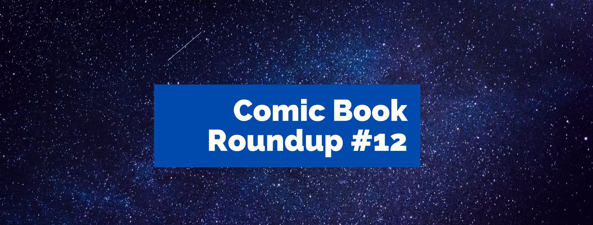 Weekly Comic Book Roundup #12