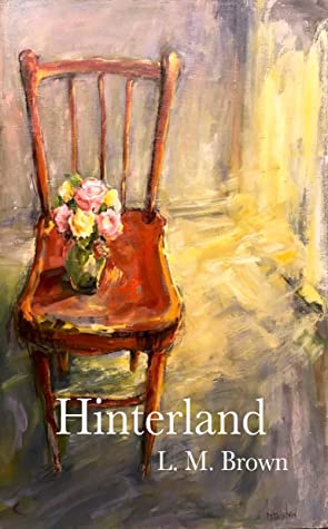 Hinterland by L.M. Brown Review
