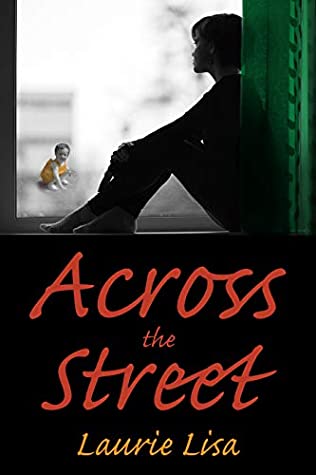 Across the Street by Laurie Lisa Review