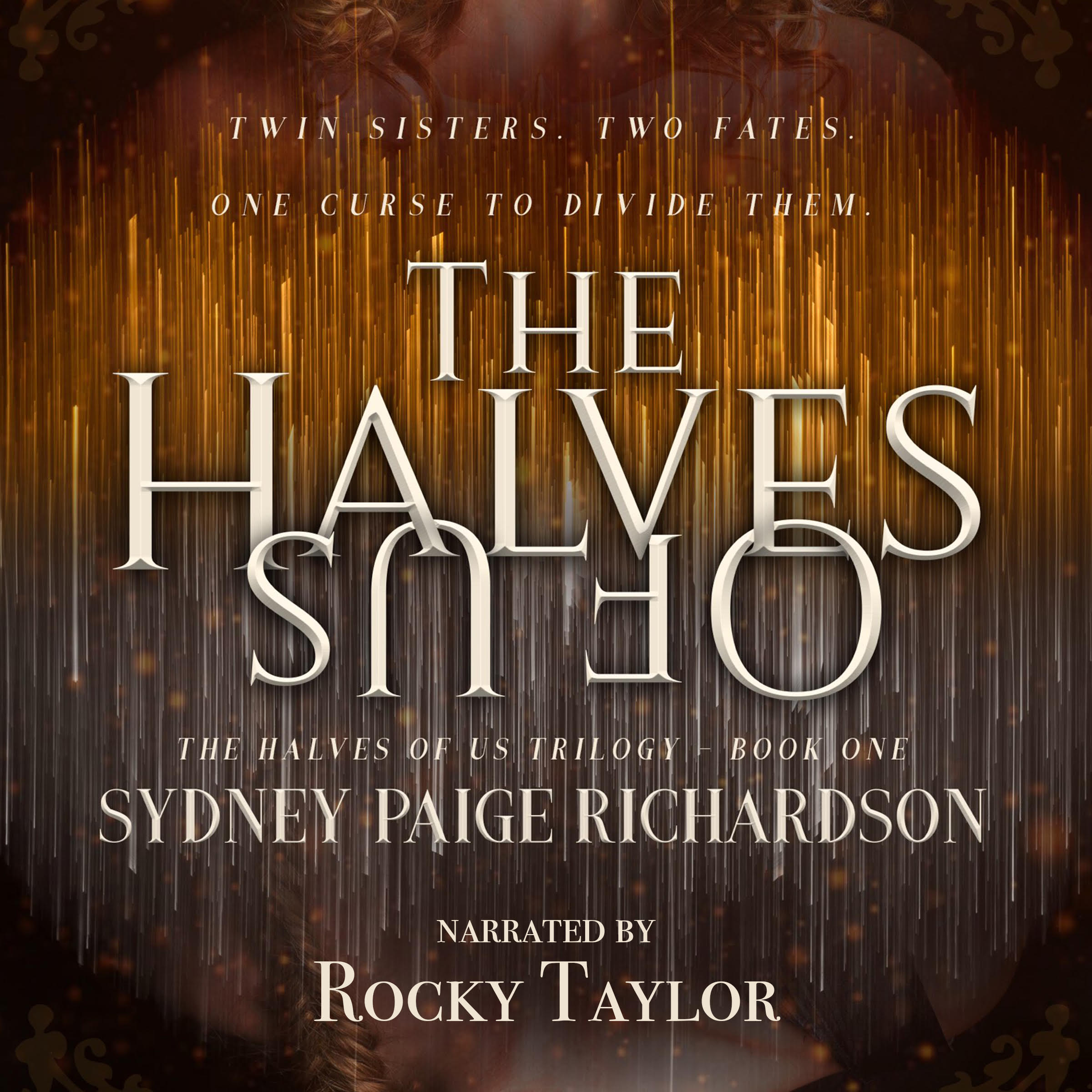 The Halves of Us by Sydney Paige Richardson Audiobook Tour and Review