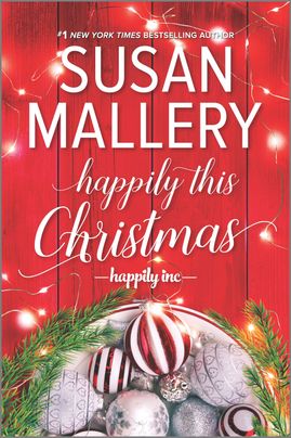Happily This Christmas (Happily Inc. #6) By Susan Mallery Review