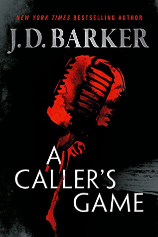 A Caller’s Game by J.D. Barker Review