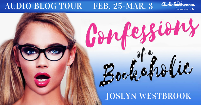 Confessions of a Bookaholic by Joslyn Westbrook (Narrated by Sierra Kline & Tim Paige) Audiobook Review