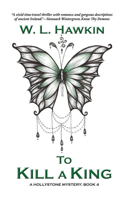 To Kill a King (A Hollystone Mystery #4) by W.L. Hawkin Review