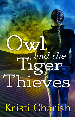 Owl and the Tiger Thieves (The Owl Series Book 4) by Kristi Charish Review