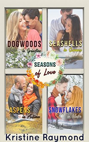 Season of Love – A collection of four, seasonally-themed short stories by Kristine Raymond Review