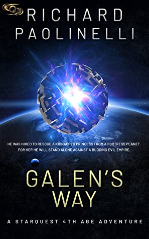 Galen’s Way: A Starquest 4th Age Adventure by Richard Paolinelli Review