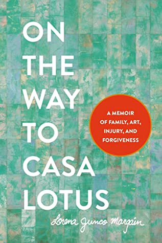 On the Way to Casa Lotus by Lorena Junco Margain Review