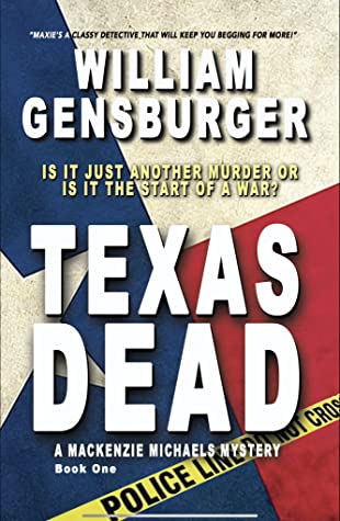 Texas Dead by William Gensburger Review