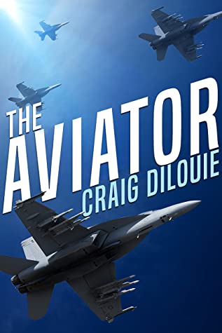 The Aviator: A Story of the Sino-American War (The Aviator: Stories of Future Wars Book 1) by Craig DiLouie Review