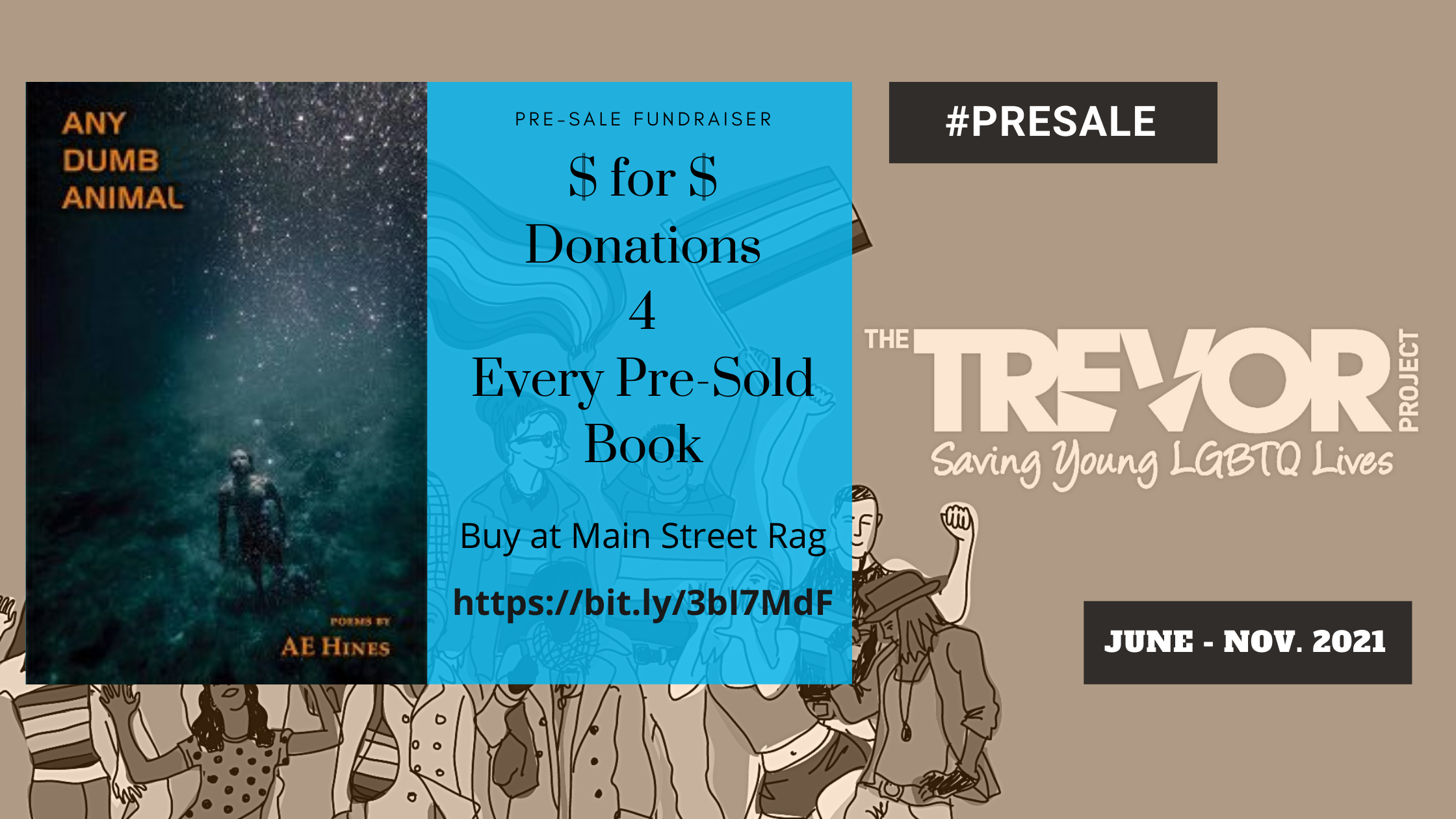 SPOTLIGHT: PRE-SALE Purchases of ANY DUMB ANIMAL by A.E. Hines To Be Matched for The Trevor Project