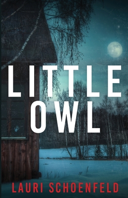 Little Owl by Lauri Schoenfeld Review