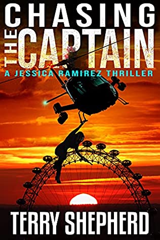 Chasing the Captain (The Jessica Ramierez  Thrillers Book 2) By Terry Shepherd Review