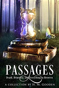 Passages: Death, Dementia, and Everything in Between by H.M. Gooden Review