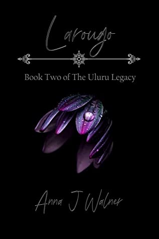 Larougo (The Uluru Legacy #2) by Anna J. Walner Review
