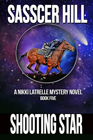 Shooting Star: A Nikki Latrelle Mystery Book 5 (The Nikki Latrelle Mystery-Thriller Series) by Sasscer Hill Review