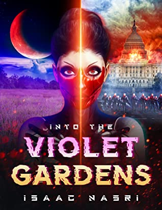 Into the Violet Gardens by Issac Nasri Review