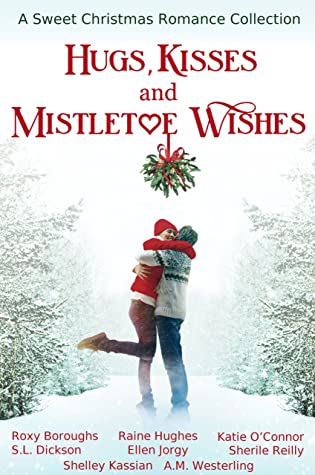 Hugs, Kisses, and Mistletoe Wishes by Collected Authors Review