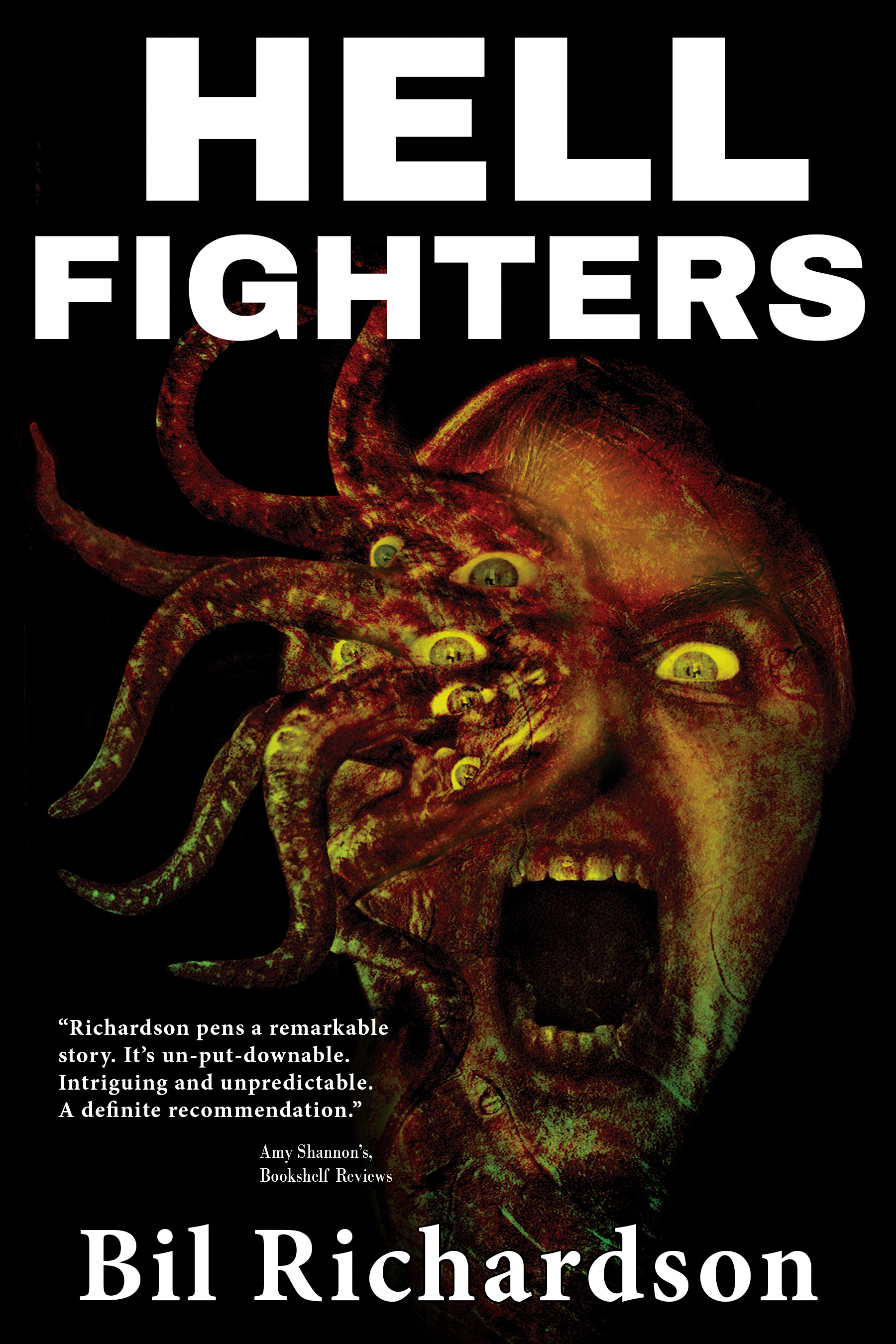 Hell Fighters: 21st Century Lovecraft by Bill Richardson Review