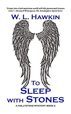 To Sleep With Stones (A Hollystone Mystery 2) by W.L. Hawkins Review