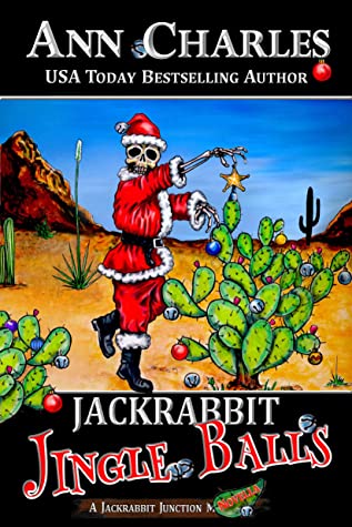 Jackrabbit Jingle Balls (Jackrabbit Junction Humorous Mystery) by Ann Charles Review