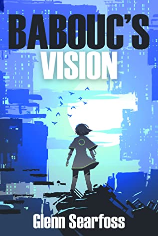 Babouc’s Vision by Glenn Searfoss Review